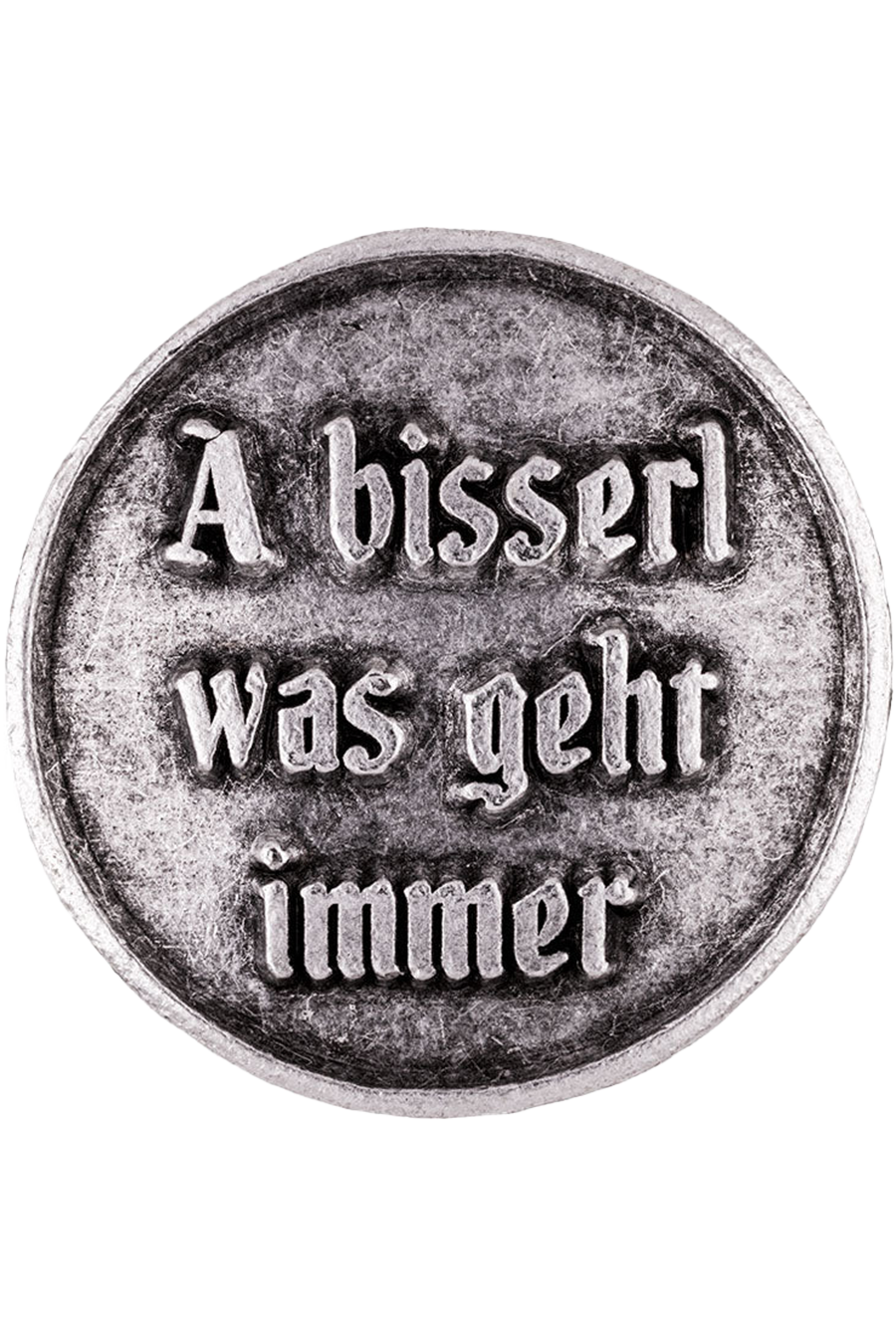 166-A BISSERL WAS GEHT IMMER